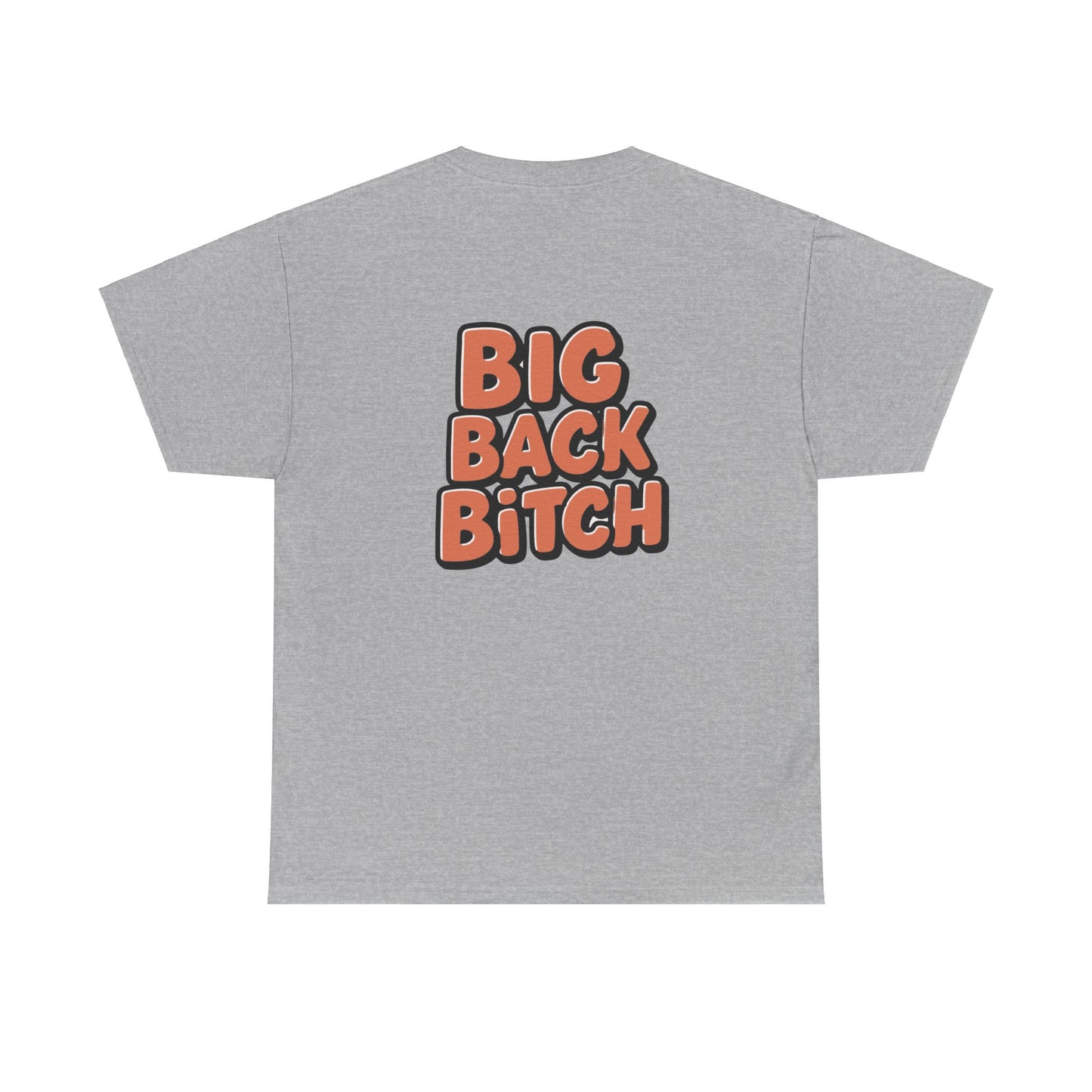 Big Back Bitch