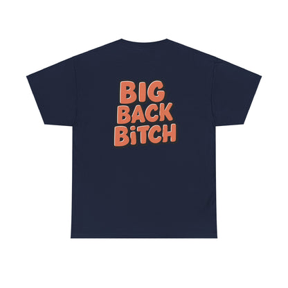 Big Back Bitch