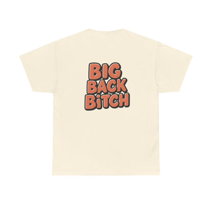 Big Back Bitch