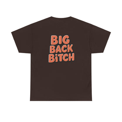 Big Back Bitch