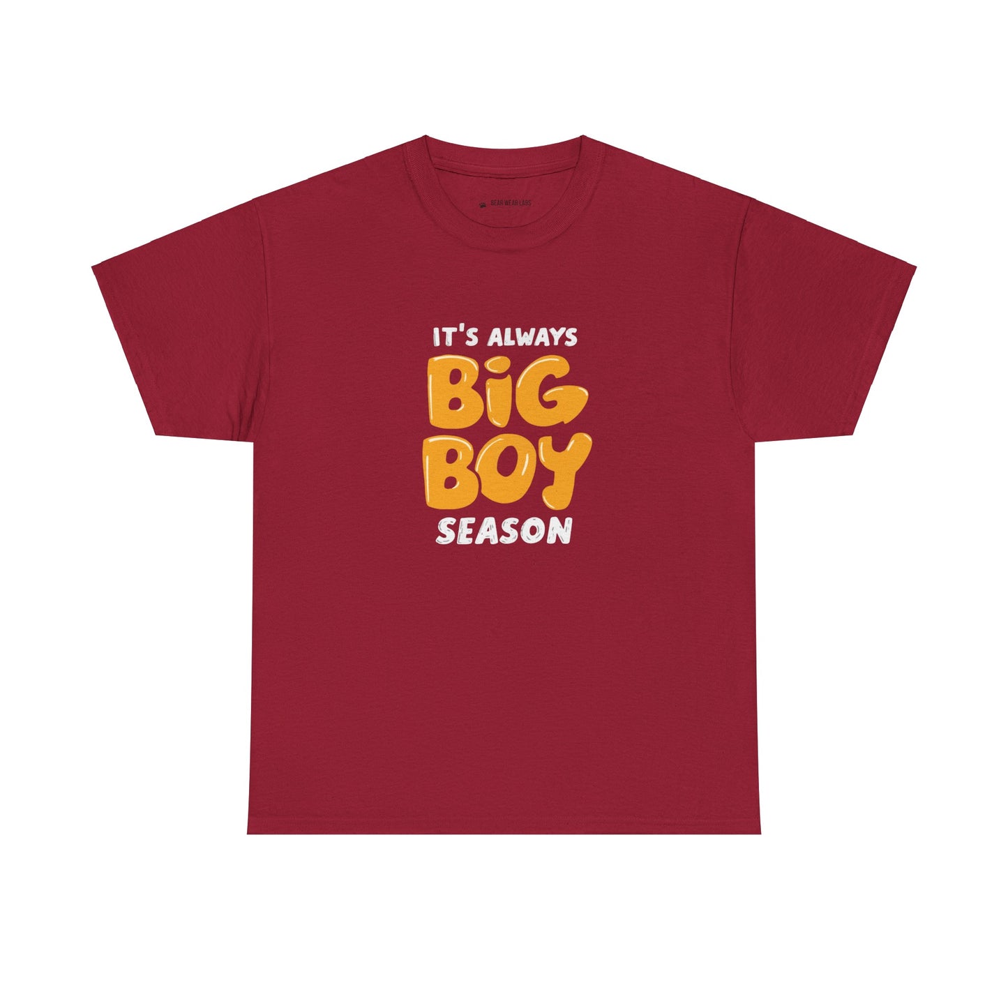 It's always big boy season