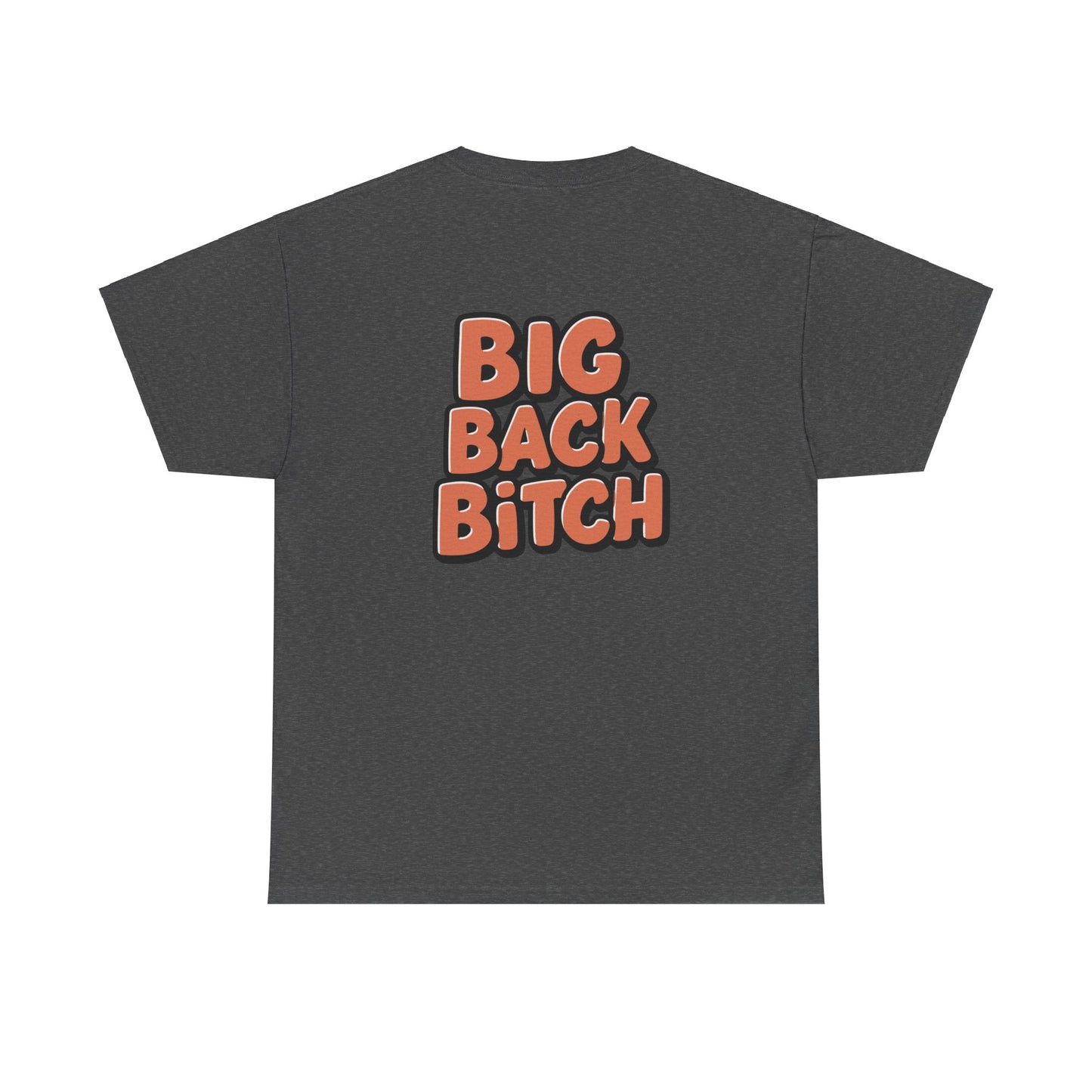 Big Back Bitch