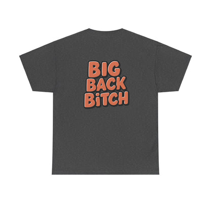 Big Back Bitch
