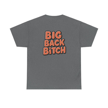 Big Back Bitch