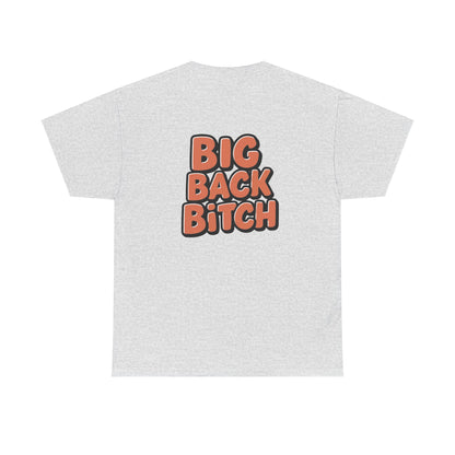 Big Back Bitch