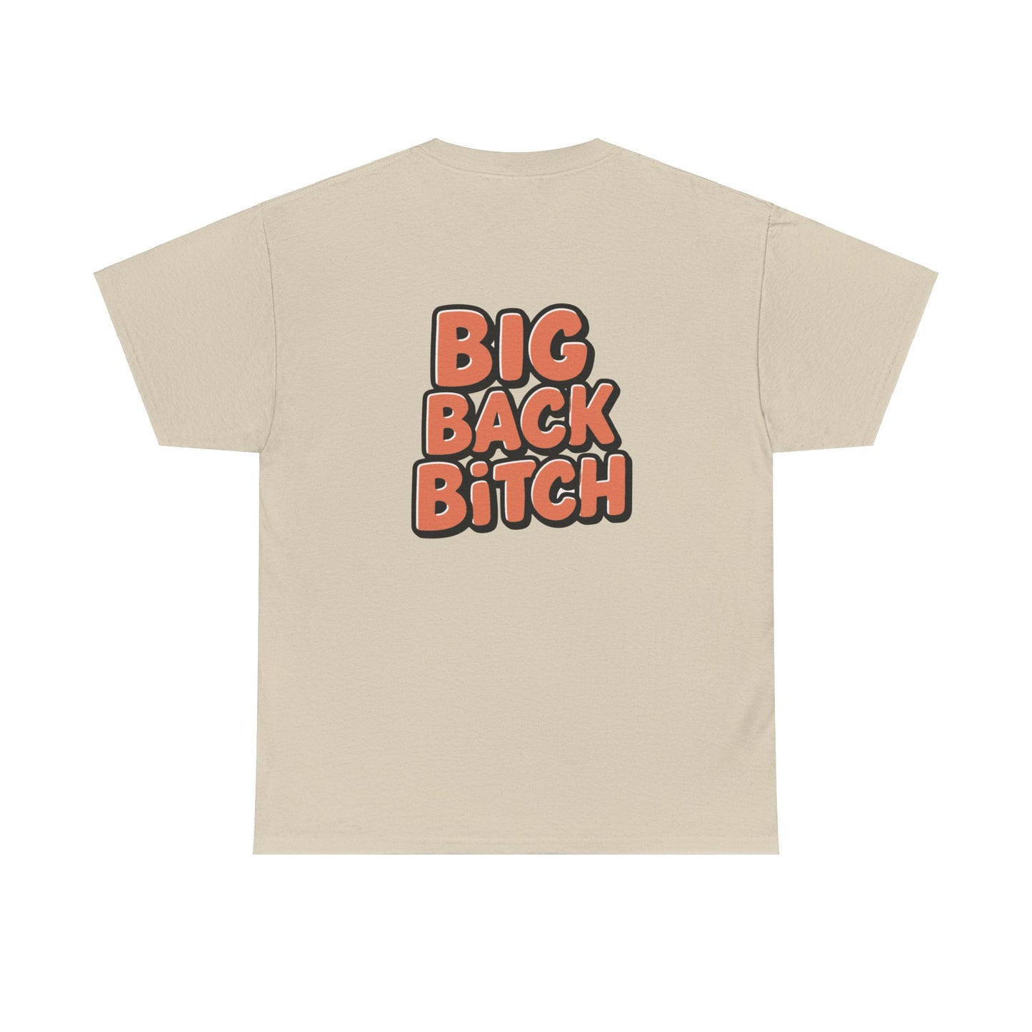 Big Back Bitch