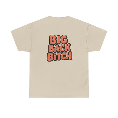 Big Back Bitch