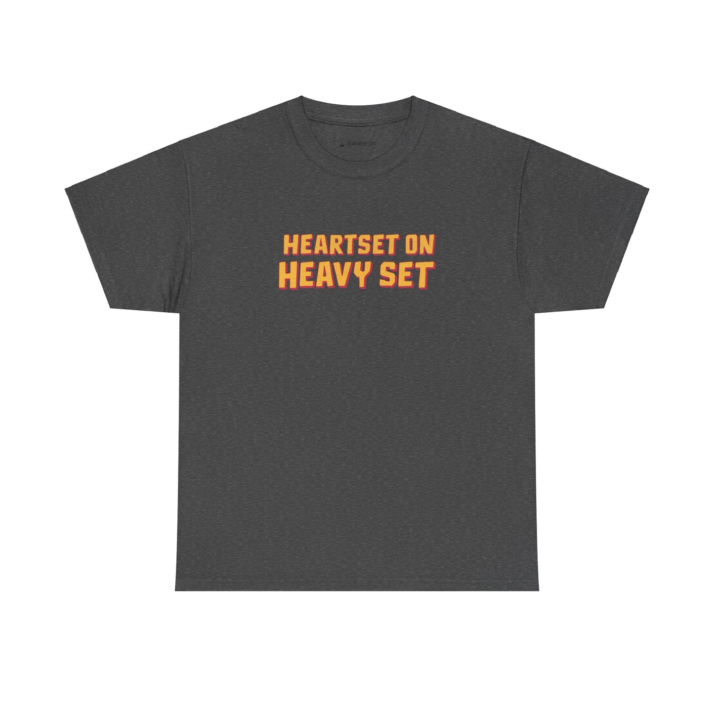 Heart set on Heavy set (Text only)
