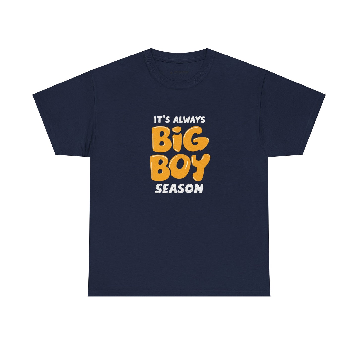 It's always big boy season