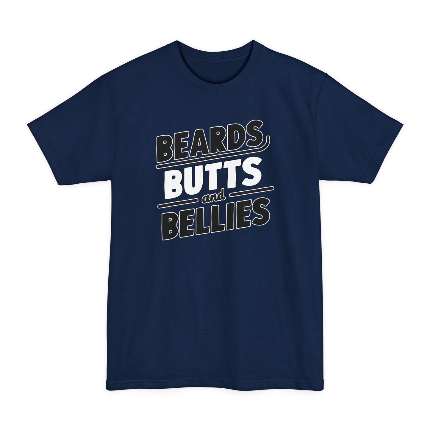 Beards Butts & Bellies (Tall)