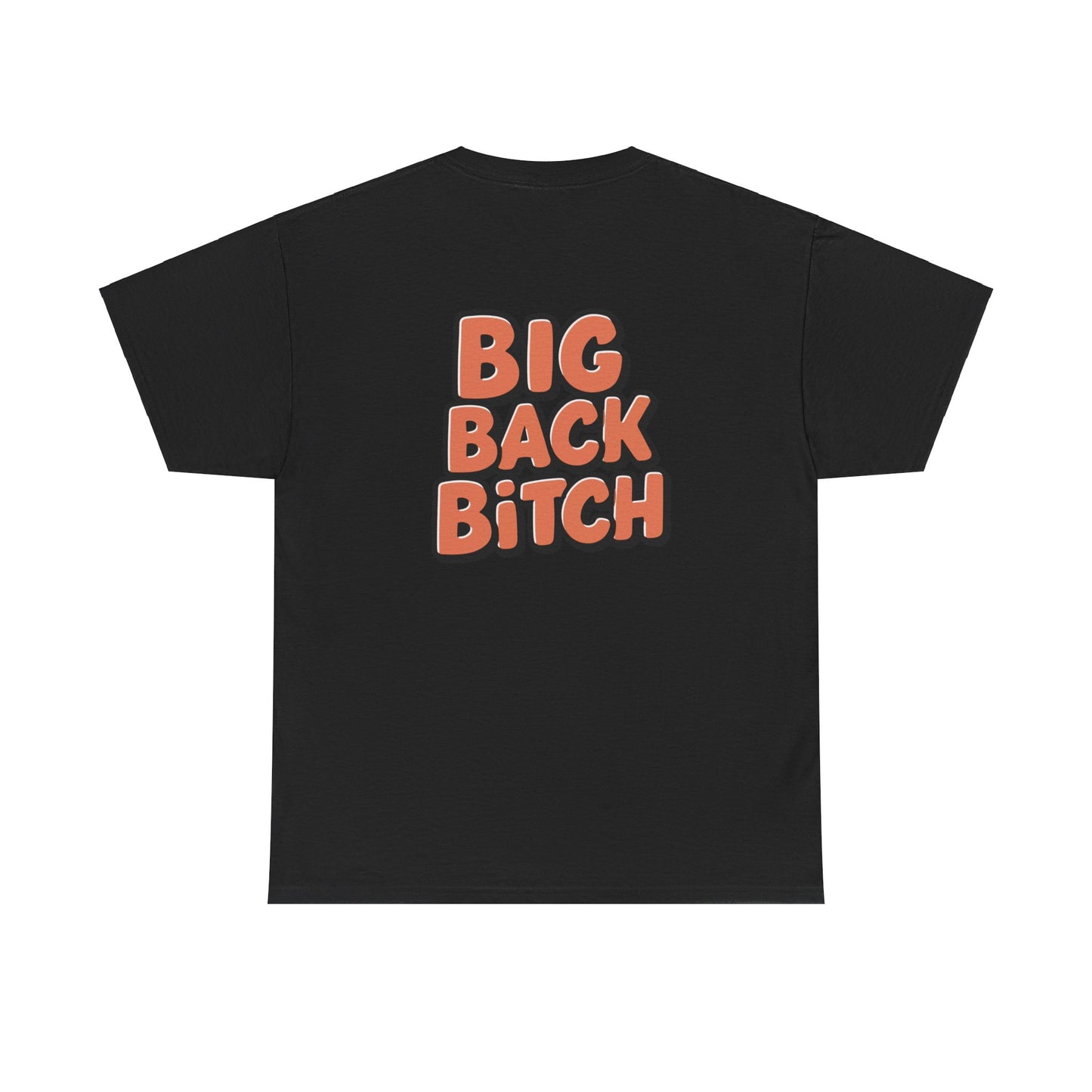 Big Back Bitch
