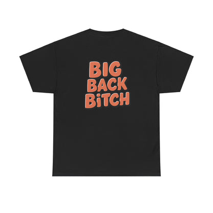 Big Back Bitch