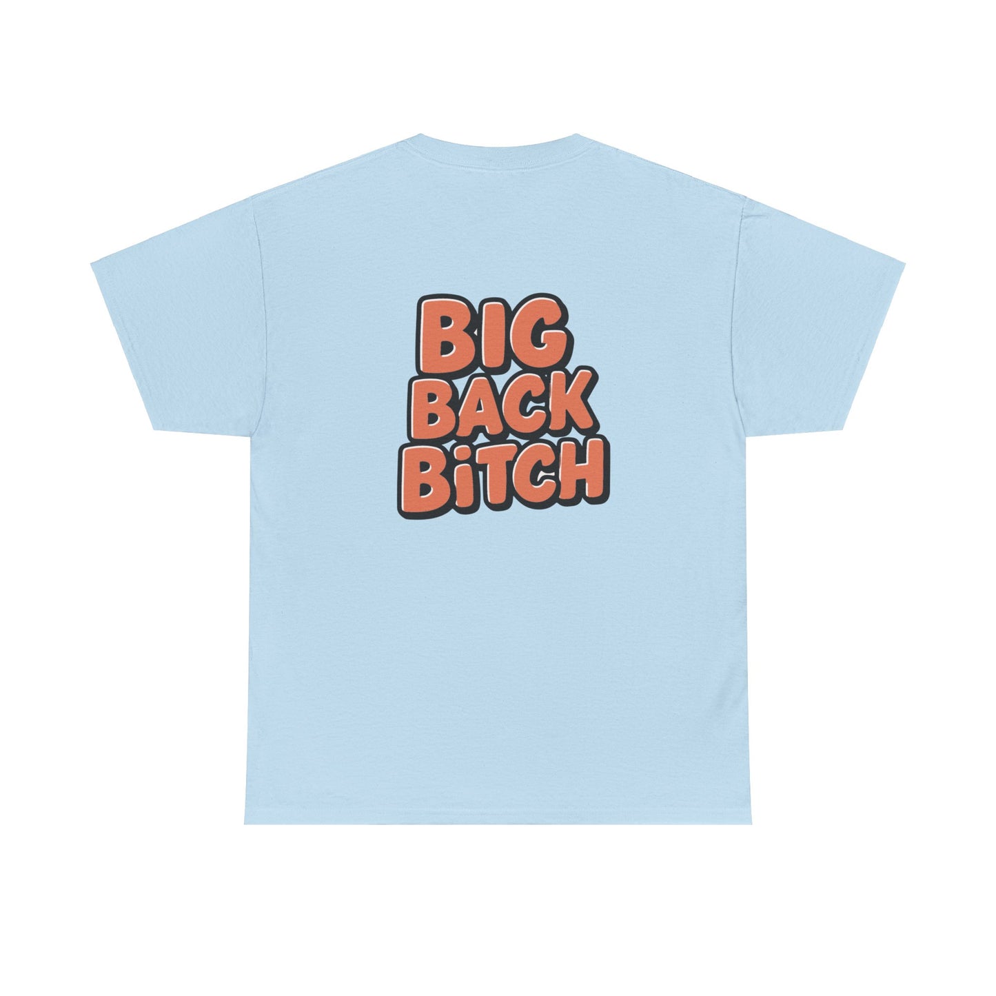 Big Back Bitch