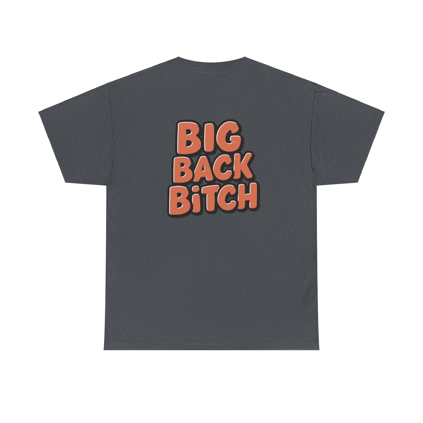 Big Back Bitch